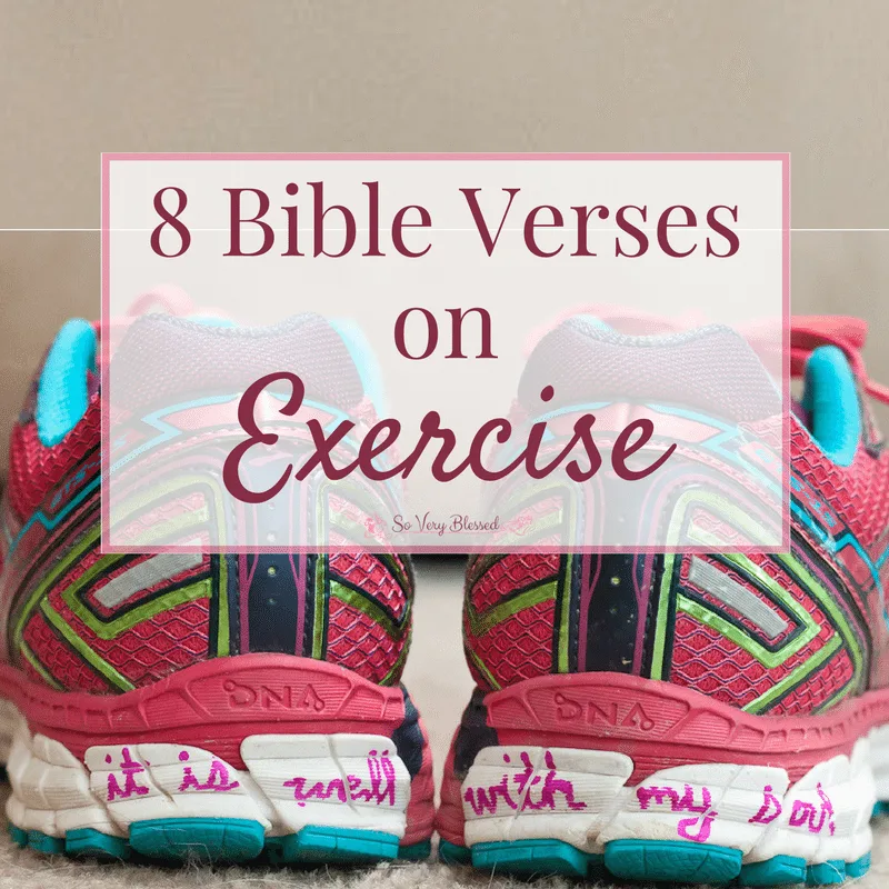 Exercise takes a lot of self-discipline, but here are 8 Bible verses to add a deeper purpose to your workout routine.