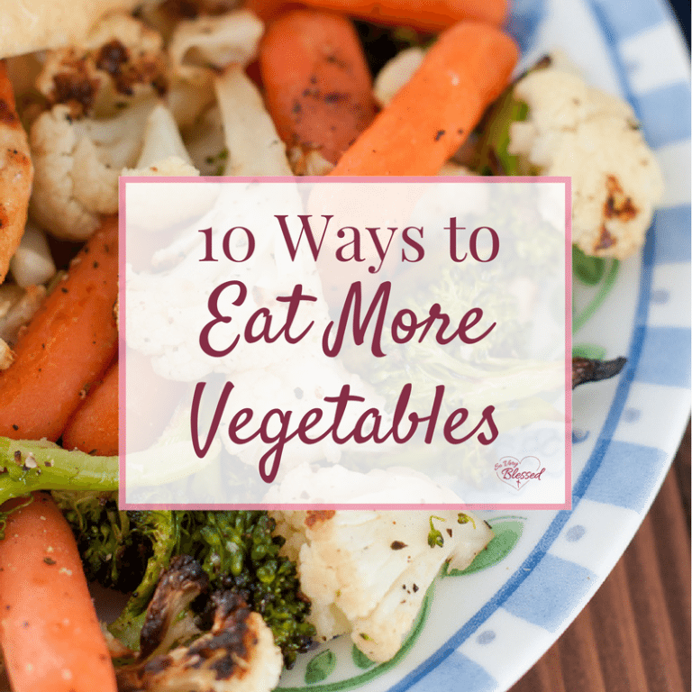 A photo of a plate with healthy meal with a text overlay that reads as '10 Ways to Eat More Vegetables'. Sure, you know vegetables are good for you, but how do you eat more of them? Whether you don’t know like how they taste or you need suggestions to help you lose weight, here are 10 creative ways to eat more vegetables.