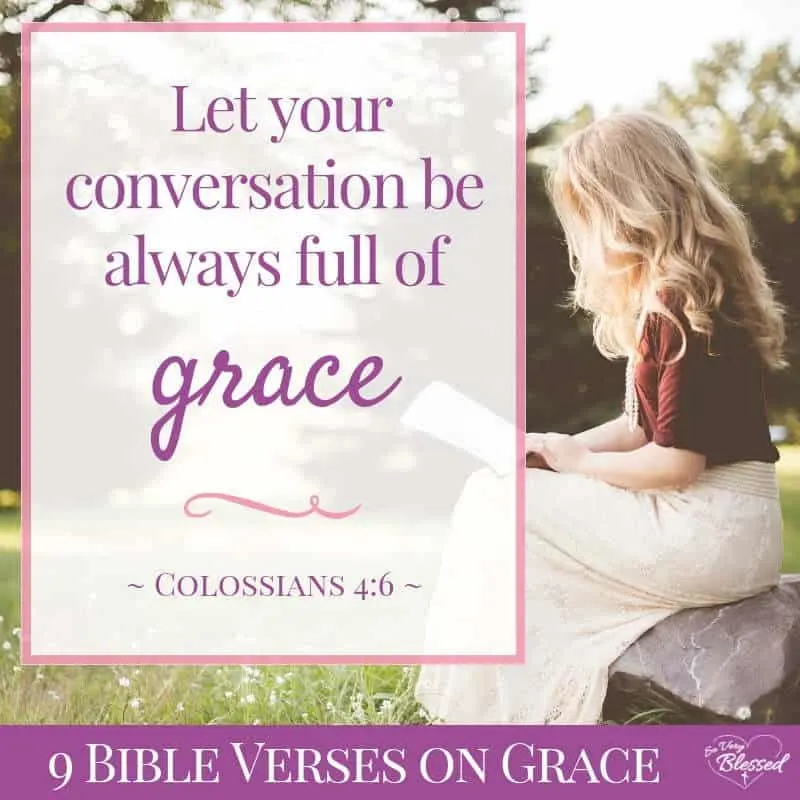 Use these 12 Bible verses on grace to understand the beautiful gift you've been given and take your relationship with God to a deeper level.