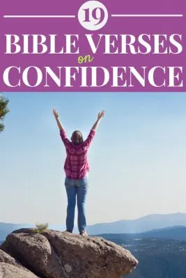 Vertical graphic of a woman standing on a mountain lifting her arms with the text 19 Bible Verses on Confidence & Self Esteem