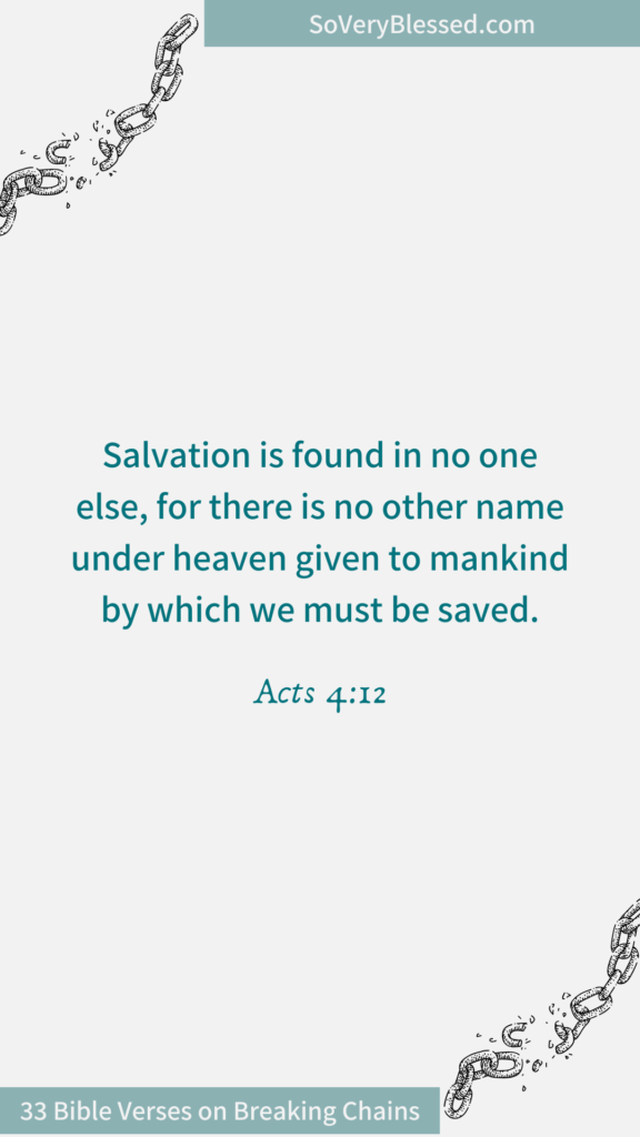 Bible verse written on gray background with green text and two black graphics of breaking chains