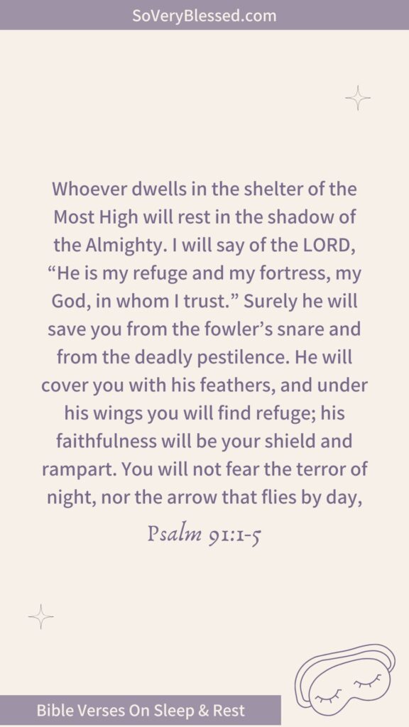 A light beige background with purple text featuring a longer Bible passage: "Whoever dwells in the shelter of the Most High will rest in the shadow of the Almighty. I will say of the LORD, 'He is my refuge and my fortress, my God, in whom I trust.' Surely he will save you from the fowler’s snare and from the deadly pestilence. He will cover you with his feathers, and under his wings you will find refuge; his faithfulness will be your shield and rampart. You will not fear the terror of night, nor the arrow that flies by day. Psalm 91:1-5." The lavender header reads "SoVeryBlessed.com." Decorative stars appear in the corners, and a purple sleep mask icon is in the lower right corner. The footer states, "Bible Verses On Sleep & Rest."